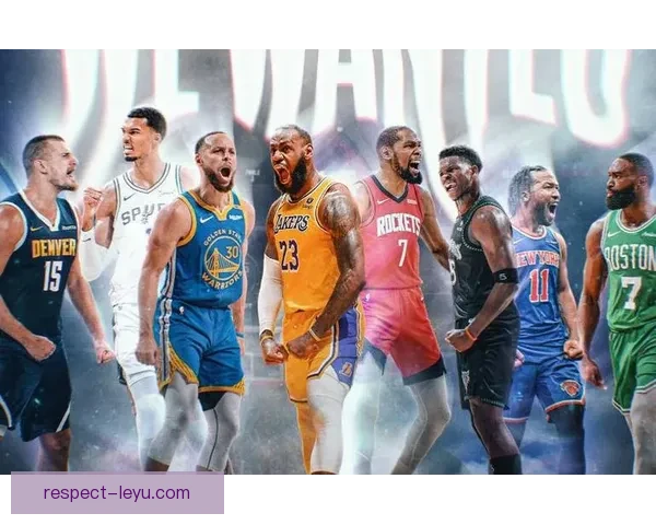NBA季后赛激烈角逐詹姆斯与库里再度上演经典对决各队阵容调整备战冲击总冠军